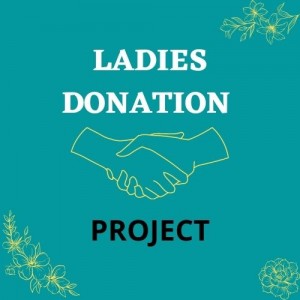 LADIES DONATION PROJECT
